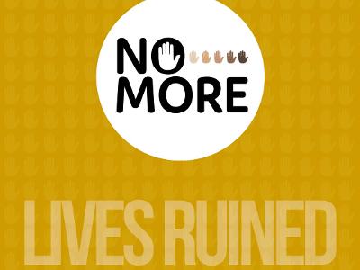 NO MORE CAMPAIGN NO MORE CAMPAIGN