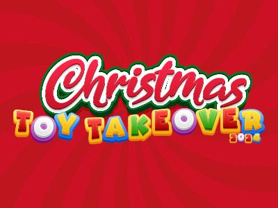 Christmas Toy Takeover Christmas Toy Takeover